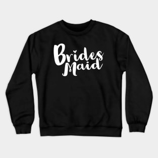 Bridesmaid Crewneck Sweatshirt